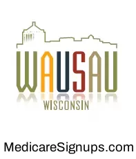 Enroll in a Wausau Wisconsin Medicare Plan.