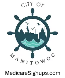 Enroll in a Manitowoc Wisconsin Medicare Plan.