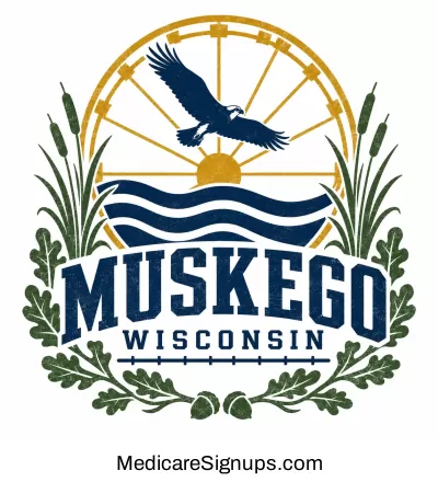 Enroll in a Muskego Wisconsin Medicare Plan.